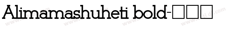 Alimamashuheti bold字体转换